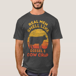 Real Men Smell Like Diesel and Cow Lover Crap Vint T-Shirt