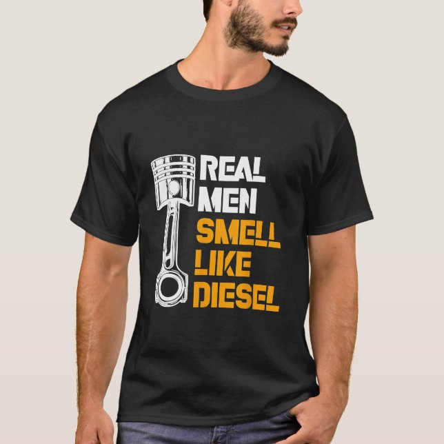 Real Men Smell Like Diesel Mechanic Im A Mechanic T-Shirt (Front)