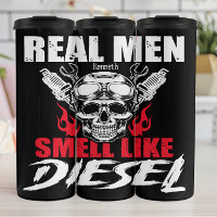 Real Men Smell Like Diesel