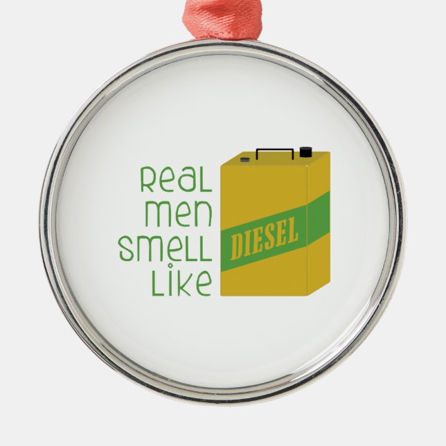 Real Men Smell Like Metal Tree Decoration (Front)