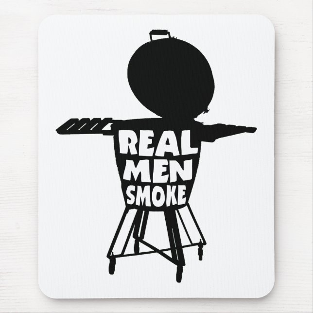 REAL MEN SMOKE MOUSE PAD (Front)