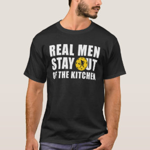 Real Men Stay Out Of The Kitchen Funny Pickleball T-Shirt