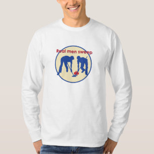 Real Men Sweep! Curling T-Shirt