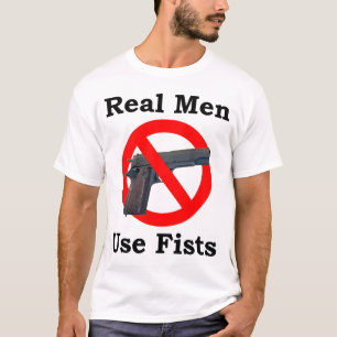 Real Men Use Fists T-Shirt