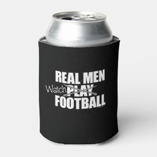 Real Men Watch Football Can Cooler