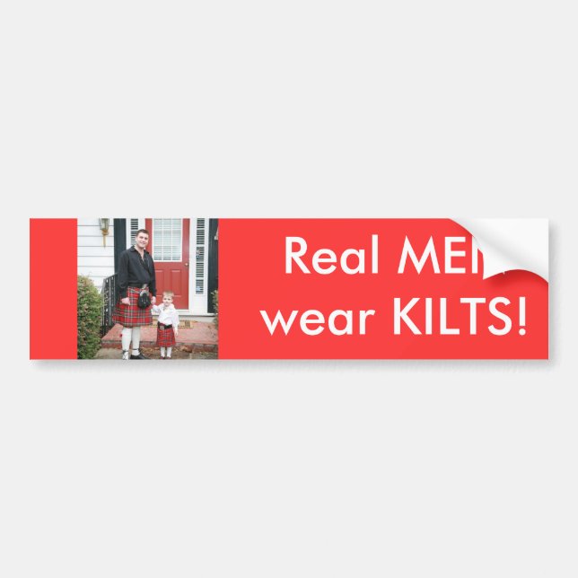 Real MEN wear KILTS! Bumper Sticker (Front)