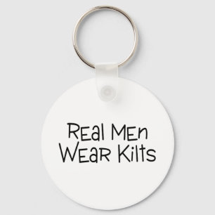 Real Men Wear Kilts Key Ring