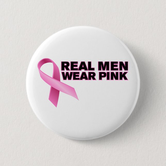 Real Men Wear Pink Button (Front)