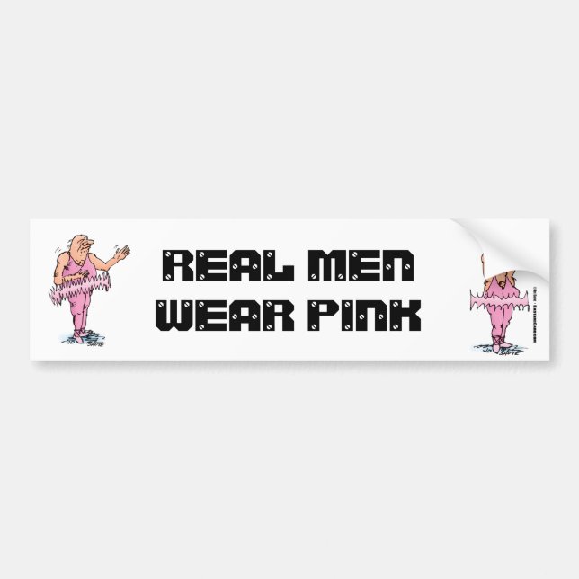 Real Men Wear Pink Funny Fat Guy Ballet Bumper Sticker (Front)