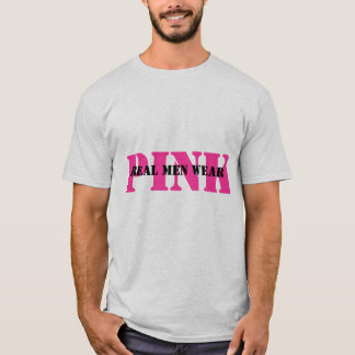 Real Men Wear Pink T-shirt