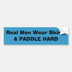 Real men wear skirts bumper sticker