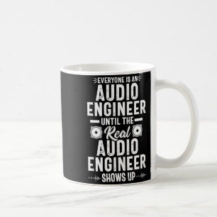 Real O Engineer Sound Engineering Funny Quote  Coffee Mug