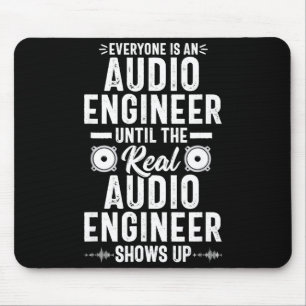 Real O Engineer Sound Engineering Funny Quote Mouse Pad