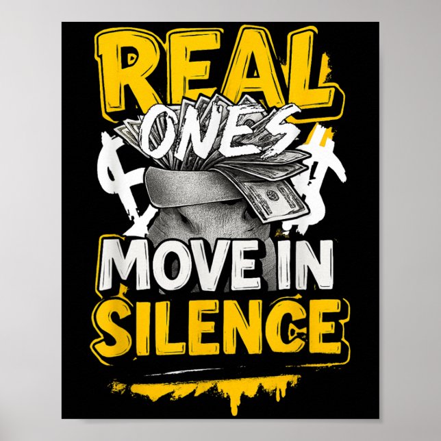Real Ones Move In Silence Money Quote Urban  Poster (Front)