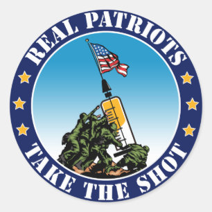 Real Patriots Take The Shot - Iwo Jima Pro Vax Classic Round Sticker