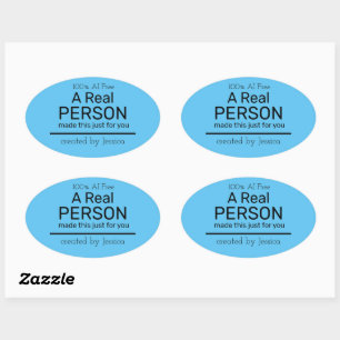 Real Person (Not AI generated) message - your name Oval Sticker