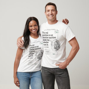 Real Problem Machines Men Think Technology Quote T-Shirt