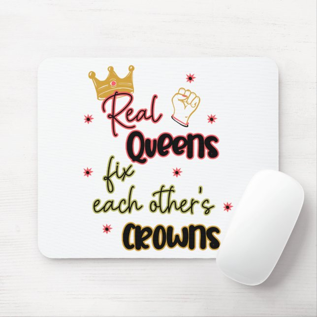 Real Queens Fix Each Other's Crowns Mouse Pad (With Mouse)