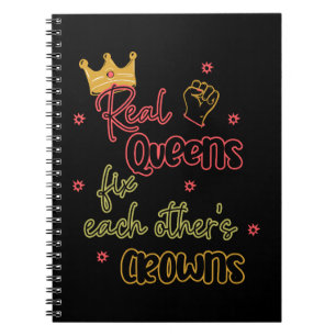 Real Queens Fix Each Other's Crowns Notebook