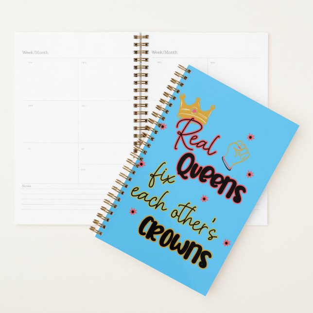 Real Queens Fix Each Other's Crowns Planner (Display)
