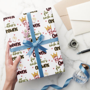Real Queens Fix Each Other's Crowns Wrapping Paper