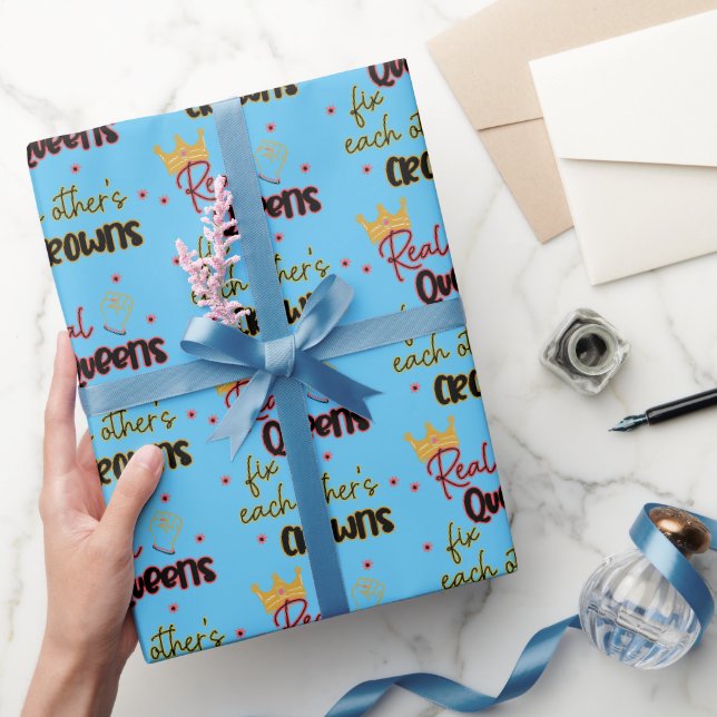 Real Queens Fix Each Other's Crowns Wrapping Paper (Gifting)