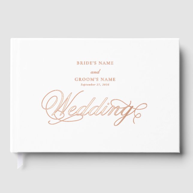 Real Rose Gold Foil Elegant Luxury White Wedding Guest Book (Front)