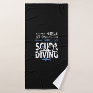 Real Scuba Diving Girl Some Go Swimming Funny Gift Bath Towel