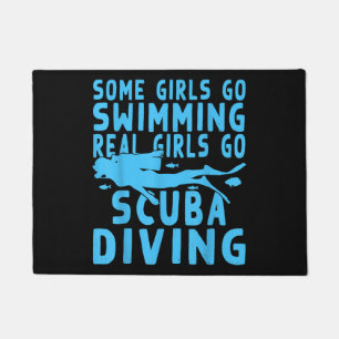 Real Scuba Diving Girls Some Go Swimming Design Doormat