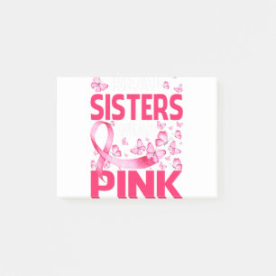 Real Sisters Wear Pink Breast Cancer Awareness Post-it Notes