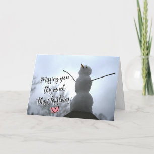 Real Snowman Missing You at Christmas Holiday Card