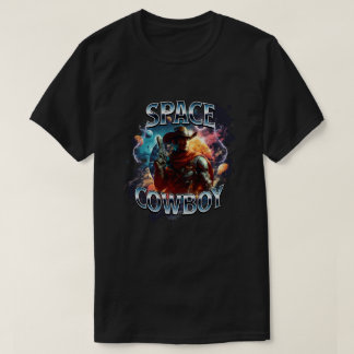 Real Space Cowboy In Outer Space T-Shirt
