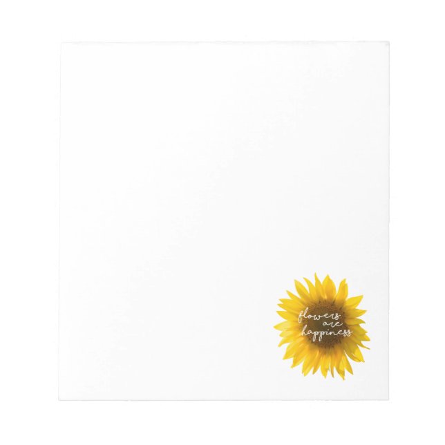 Real Sunflower Photo Field Flowers Are Happiness Notepad (Front)
