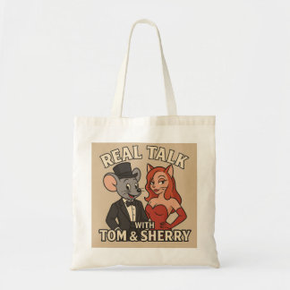 Real Talk with Tom and Sherry Cartoon Tote