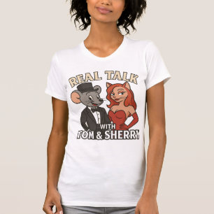 Real Talk with Tom and Sherry Fan Womens T-Shirt