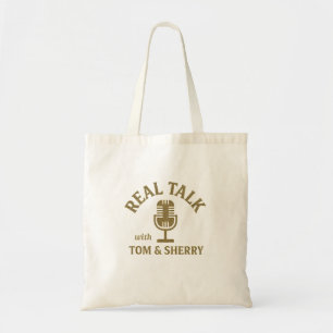 Real Talk with Tom & Sherry Podcast Tote Bag