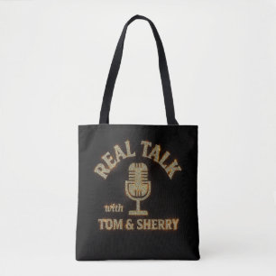 Real Talk with Tom & Sherry Podcast Tote Bag