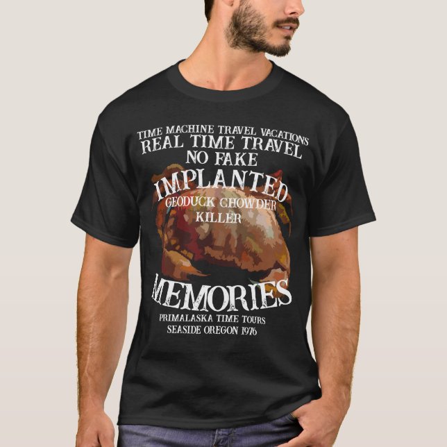 Real Time Machine Travel Geoduck Killer Seaside OR T-Shirt (Front)