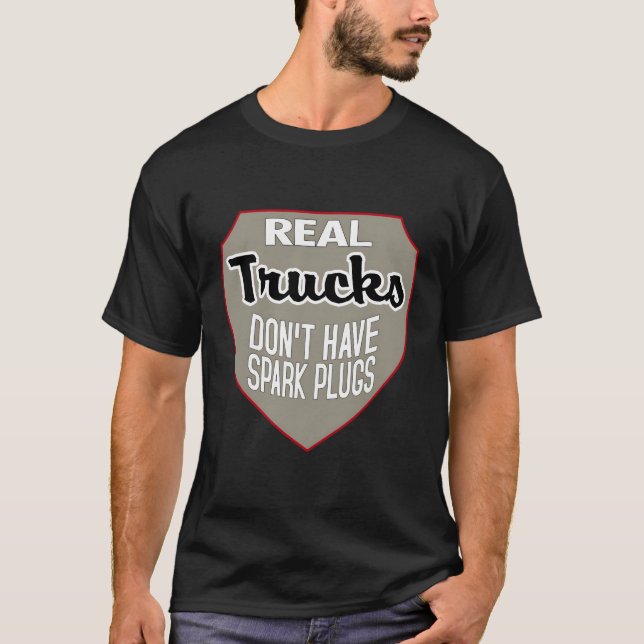 Real Trucks Spark Plugs Shirt Diesel Turbo Brother (Front)