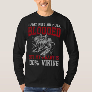 Real vikings come to Valhalla and are not afraid o T-Shirt