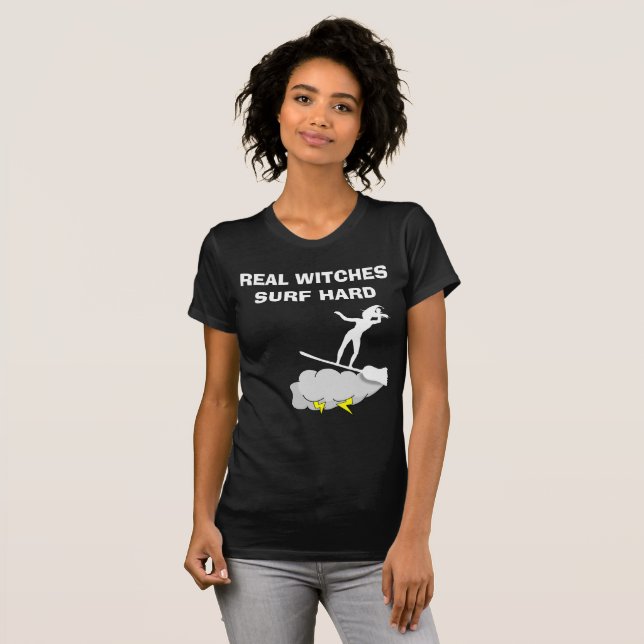 Real Witches Surf Hard T-Shirt (Front Full)