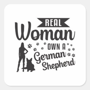 Real Woman Own A German Shepherd Dog Dogs Funny Square Sticker