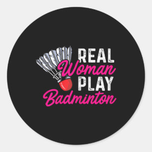 Real Woman Play Badminton Badminton Player Shuttle Classic Round Sticker