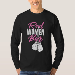 Real Women Box Self-Defence Boxing Sport Training T-Shirt