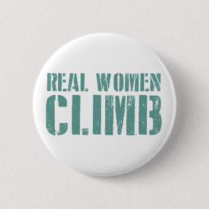 Real Women Climb 6 Cm Round Badge