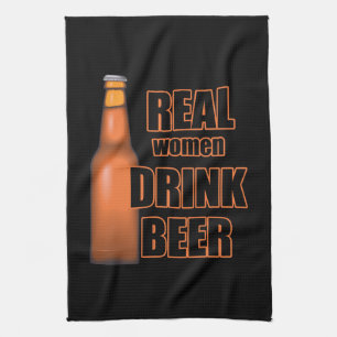 Real Women Drink Beer Bar Tea Towel
