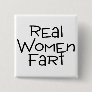 Real Women Fart 15 Cm Square Badge