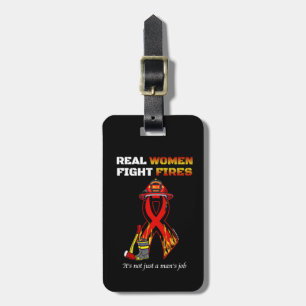 REAL WOMEN FIGHT FIRES LUGGAGE TAG
