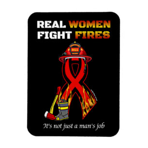 REAL WOMEN FIGHT FIRES MAGNET