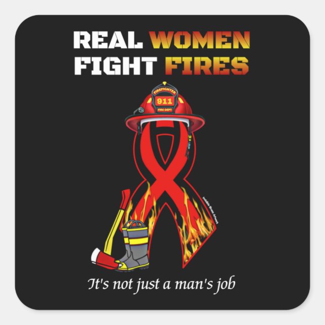 REAL WOMEN FIGHT FIRES SQUARE STICKER (Front)